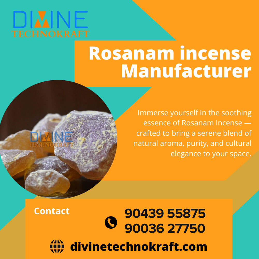 Rosanam Incense Manufacturer – Divine technokraft