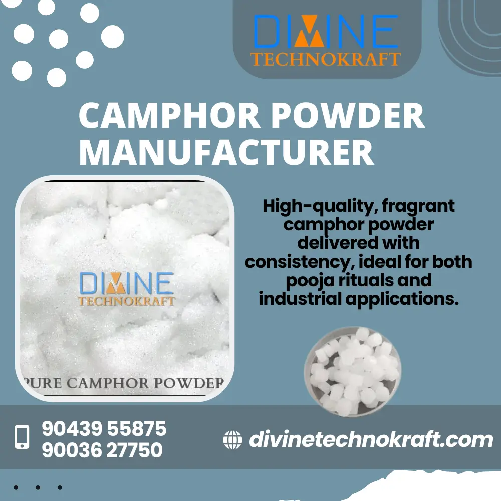 Camphor Powder Manufacturer in Tamilnadu – Divine Technokraft